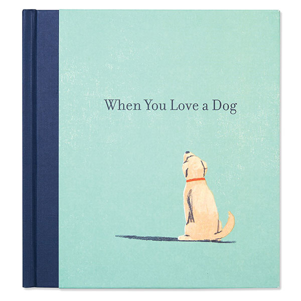 Product image for When You Love A Dog