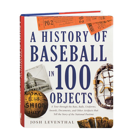 A History Of Baseball In 100 Objects
