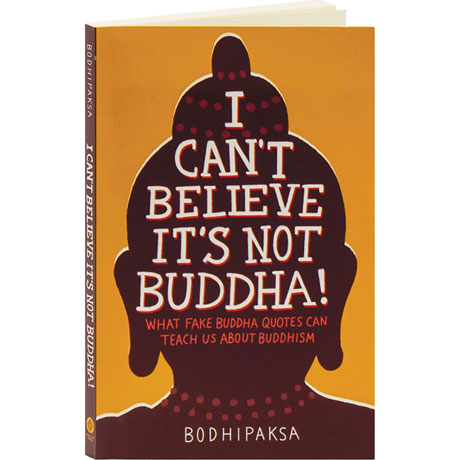 I Can't Believe It'S Not Buddha!