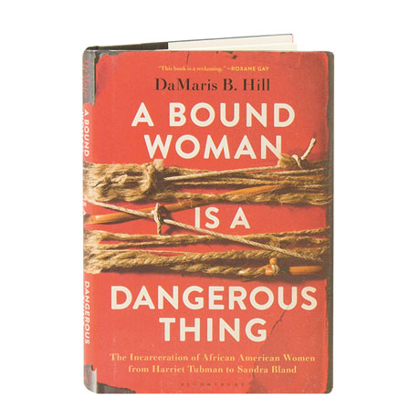 A Bound Woman Is A Dangerous Thing