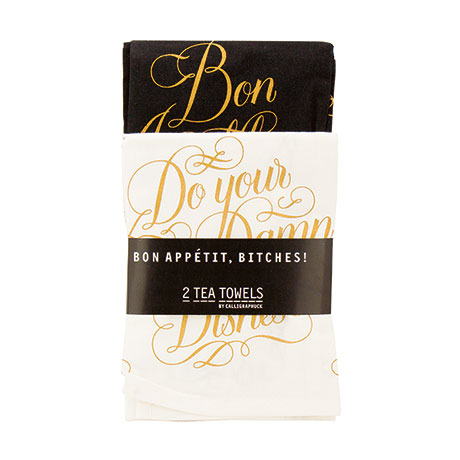 Bon Appétit Bitches! Tea Towels