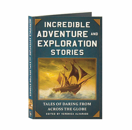 Incredible Adventure And Exploration Stories