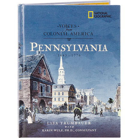 Voices From Colonial America: Pennsylvania 1643-1776
