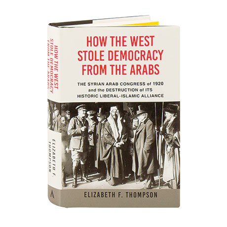 How The West Stole Democracy From The Arabs