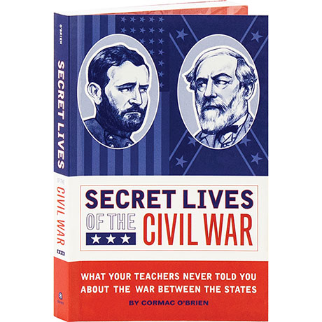 Secret Lives Of The Civil War
