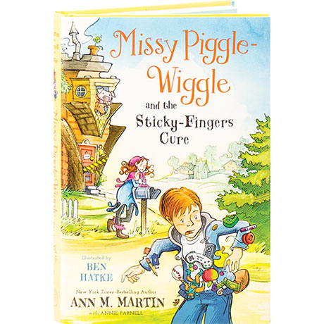 Missy Piggle-Wiggle And The Sticky-Fingers Cure