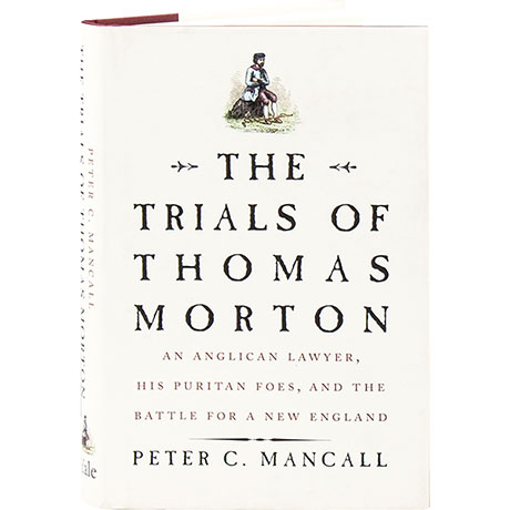 The Trials Of Thomas Morton