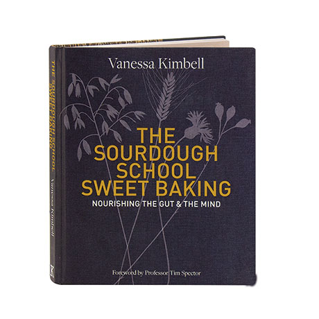 The Sourdough School: Sweet Baking