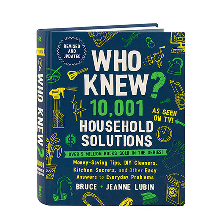 Who Knew? 10001 Household Solutions