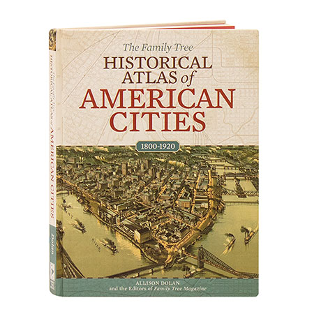 The Family Tree Historical Atlas Of American Cities