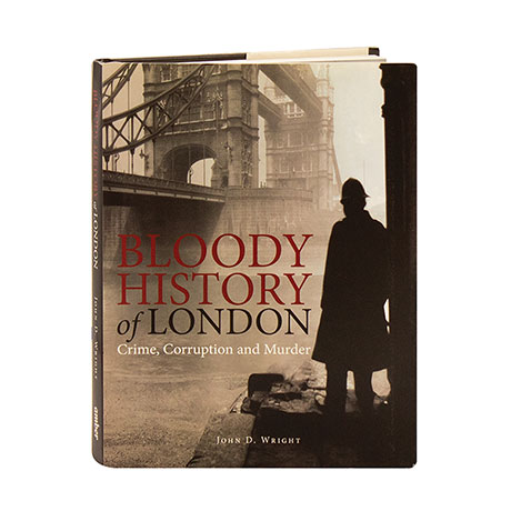 Bloody History Of London