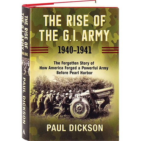 Rise Of The G.I. Army 1940-1941