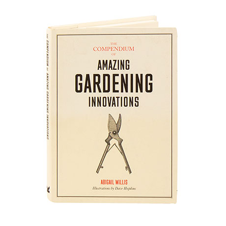 The Compendium Of Amazing Gardening Innovations
