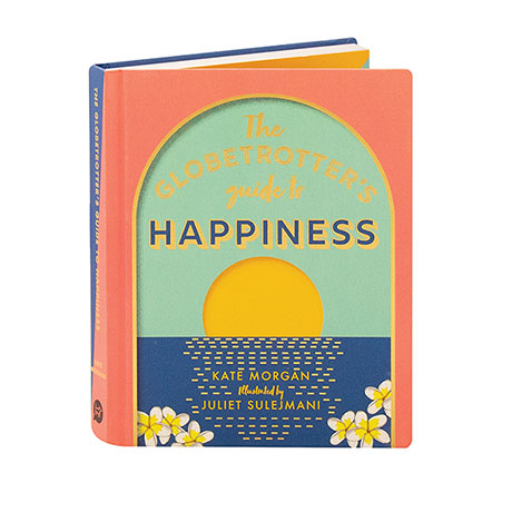 The Globetrotter's Guide To Happiness