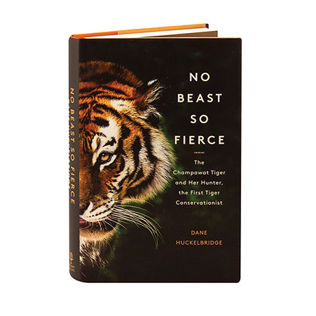 No Beast So Fierce: The Terrifying True Story of the Champawat Tiger, The Deadliest  Animal in History | 1 Review | 4 Stars | Daedalus Books | D23001