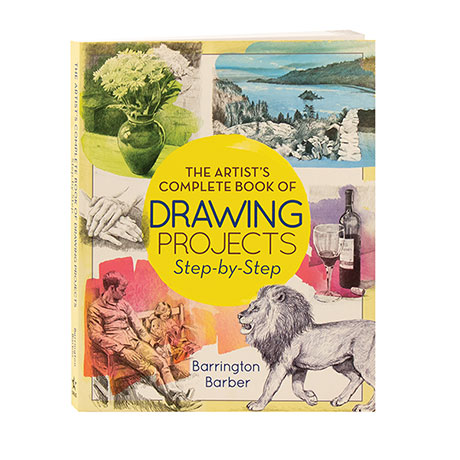 The Artist's Complete Book Of Drawing Projects Step-By-Step