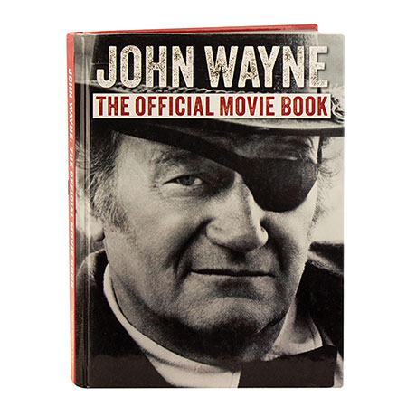 John Wayne The Official Movie Book
