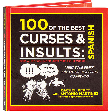 100 Of The Best Curses & Insults: Spanish
