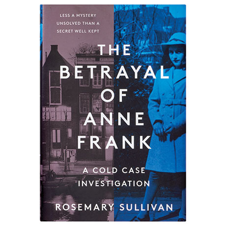 The Betrayal Of Anne Frank