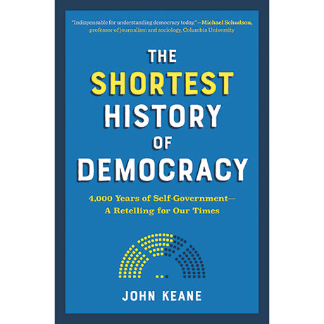The Shortest History Of Democracy