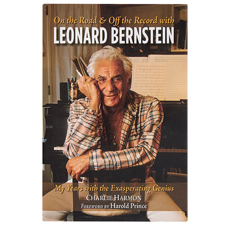 On The Road And Off The Record With Leonard Bernstein