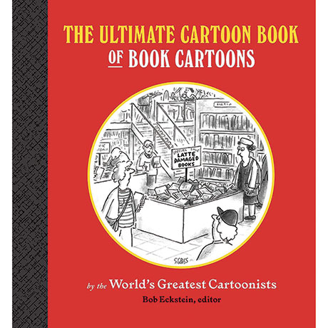 The Ultimate Cartoon Book Of Book Cartoons