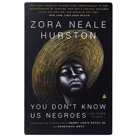 You Don't Know Us Negroes And Other Essays