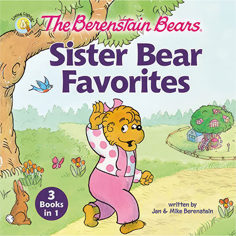 The Berenstain Bears: Sister Bear Favorites