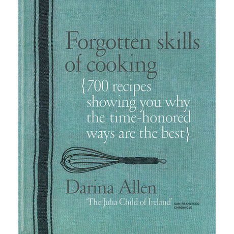 Forgotten Skills Of Cooking
