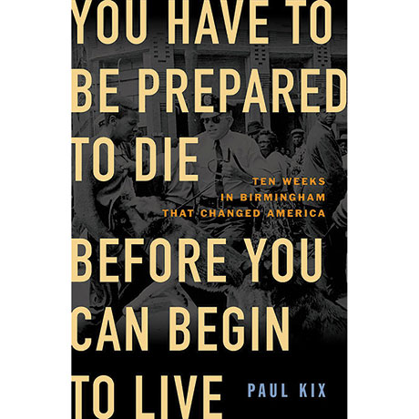 You Have To Be Prepared To Die Before You Can Begin To Live