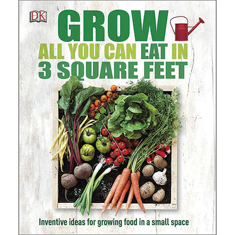 Grow All You Can Eat In 3 Square Feet