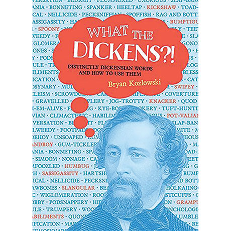 What The Dickens?