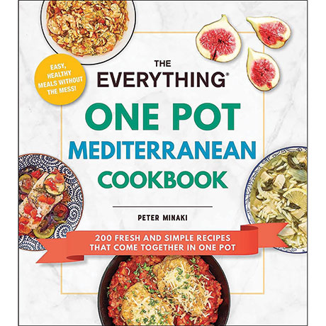 The Everything One Pot Mediterranean Cookbook