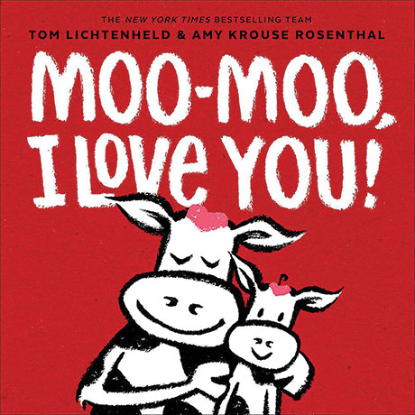 Moo-Moo I Love You!