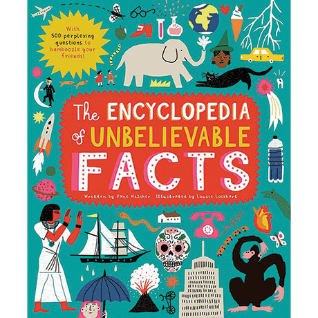 The Encyclopedia Of Unbelievable Facts