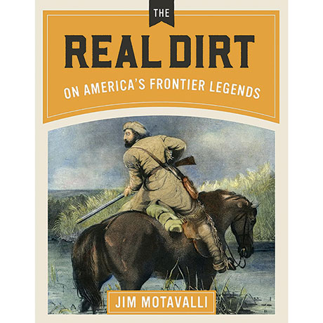 Real Dirt On America's Frontier Legends