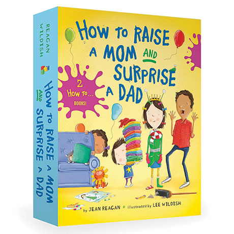 How To Raise A Mom And Surprise A Dad