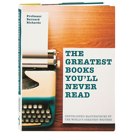 The Greatest Books You'Ll Never Read