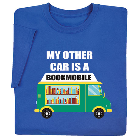 My Other Car Is A Bookmobile T-Shirt