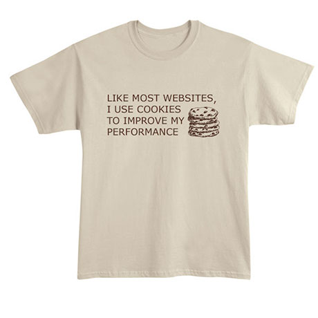I Use Cookies Shirts