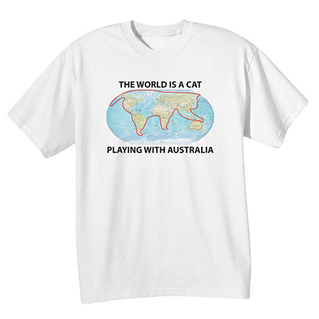 The World Is A Cat Playing With Australia