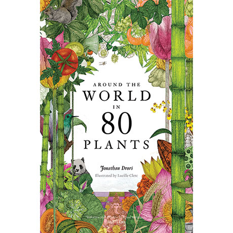 Around The World In 80 Plants