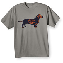 What's Up Dach? T-Shirt