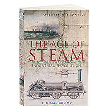 A Brief History Of The Age Of Steam