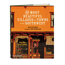 The Most Beautiful Villages And Towns Of The Southwest