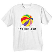 Alternate Image 1 for Don't Forget to Play Shirts